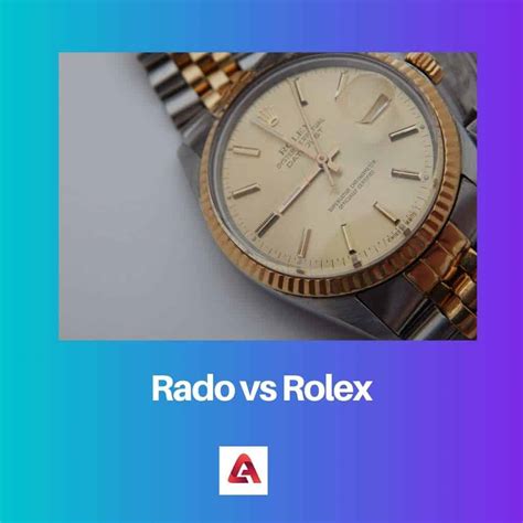 Rolex vs Rado watch